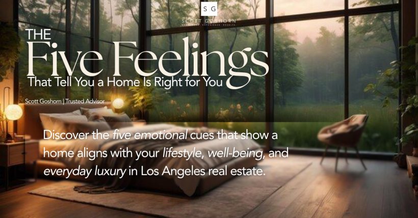 The Five Feelings That Tell You a Home Is Right for You | Scott Goshorn